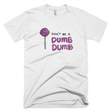 Dumb Dumb Short Sleeve Men's T-Shirt