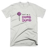 Dumb Dumb Short Sleeve Men's T-Shirt